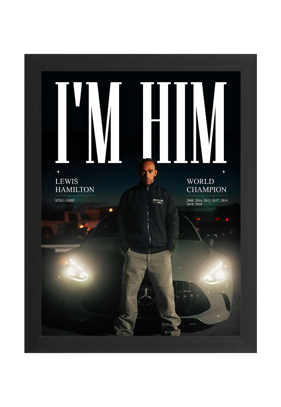 Lewis Hamilton - I'M HIM